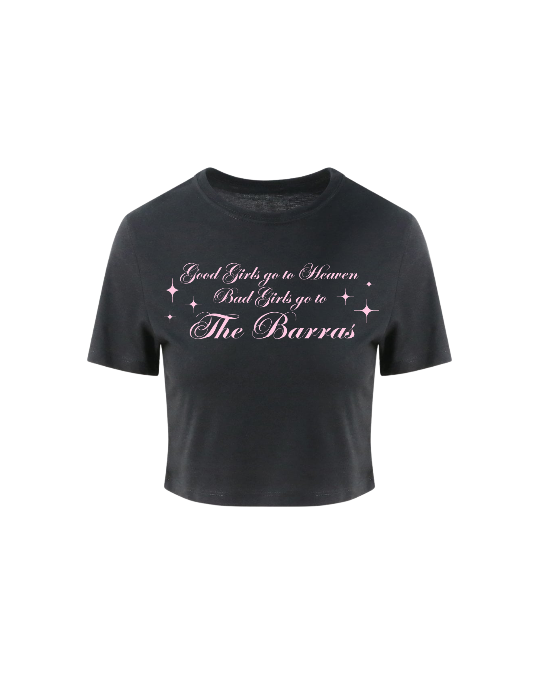 Bad Girls Go To The Barras - Crop Tee