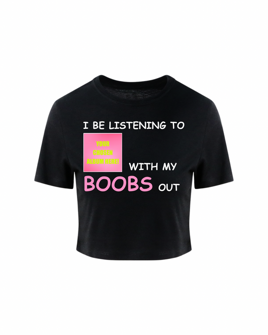 Custom Boobs Out Tee