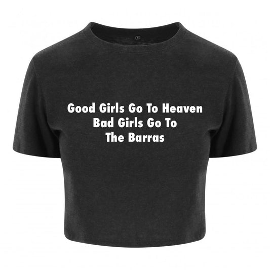 Bad Girls Go To The Barras Baby Tee